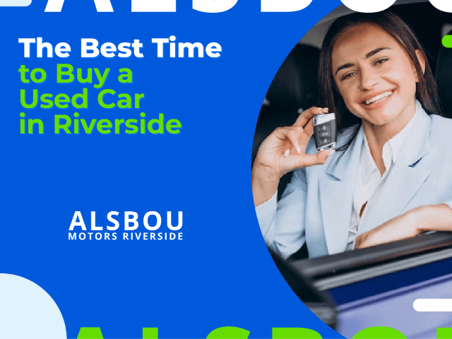 The Best Time to Buy a Used Car in Riverside